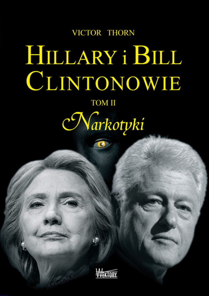 Hillary i Bill Clintonowie T. II (Narkotyki)